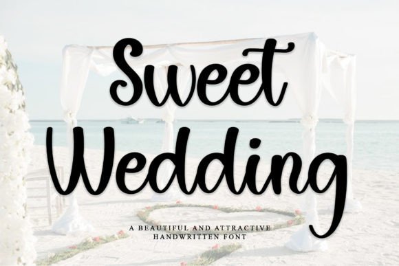 The Allure of Sweet Wedding Font: A Timeless Choice for Romantic Design